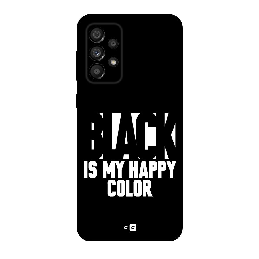 Black My Happy Color Original Polycarbonate Back Case for Galaxy A73 5G