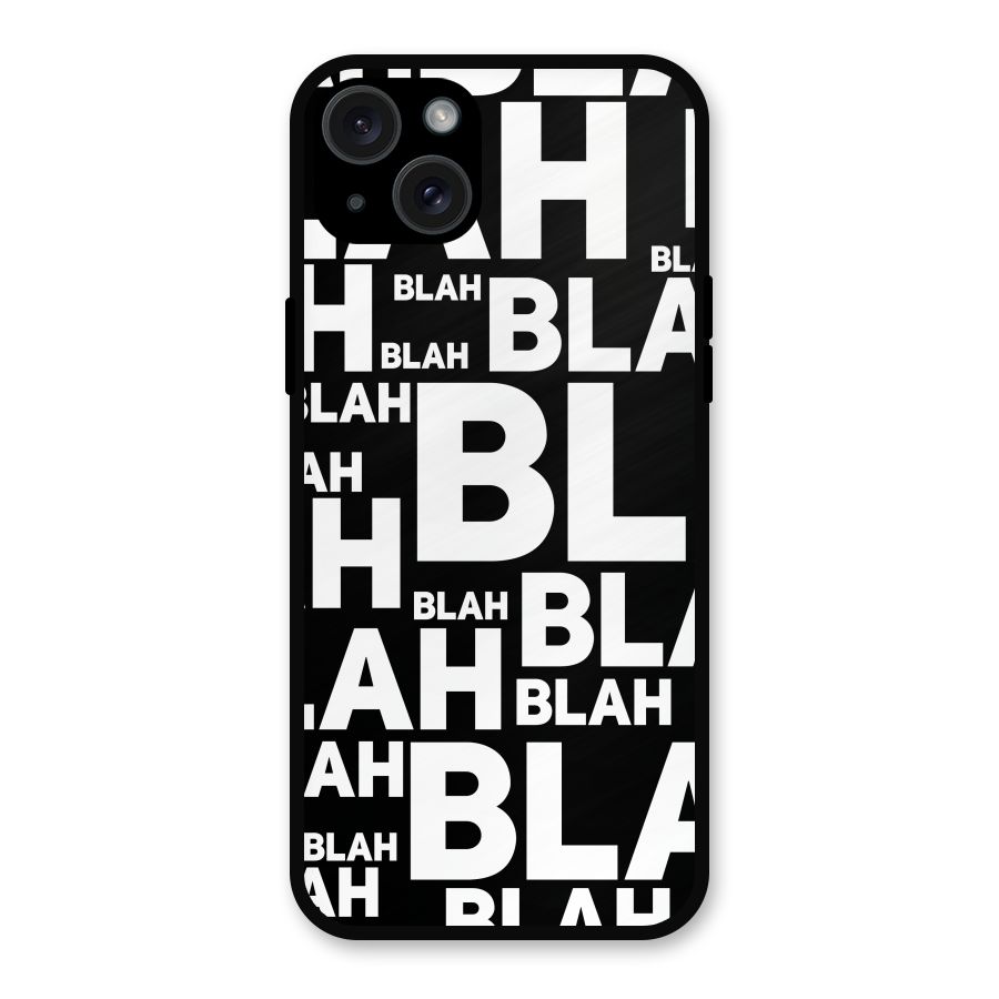 Blah Blah Pattern Metal Back Case for iPhone 15 Plus
