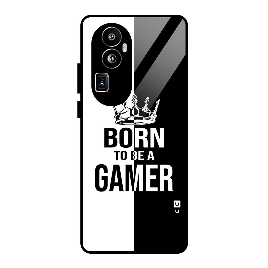 Born To Be Gamer Glass Back Case for Oppo Reno10 Pro Plus