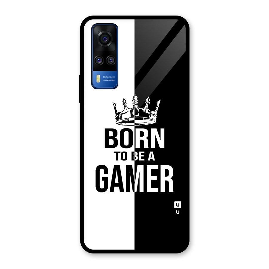 Born To Be Gamer Glass Back Case for Vivo Y31