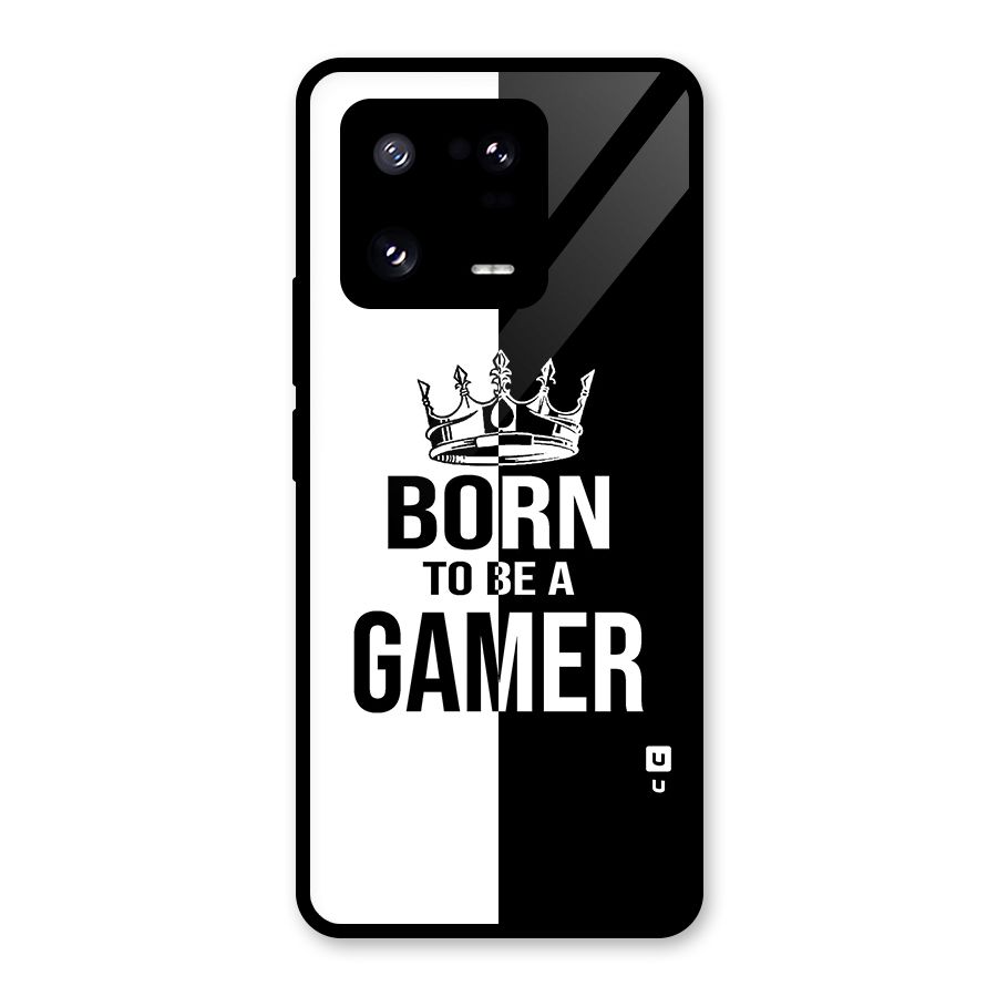 Born To Be Gamer Glass Back Case for Xiaomi 13 Pro