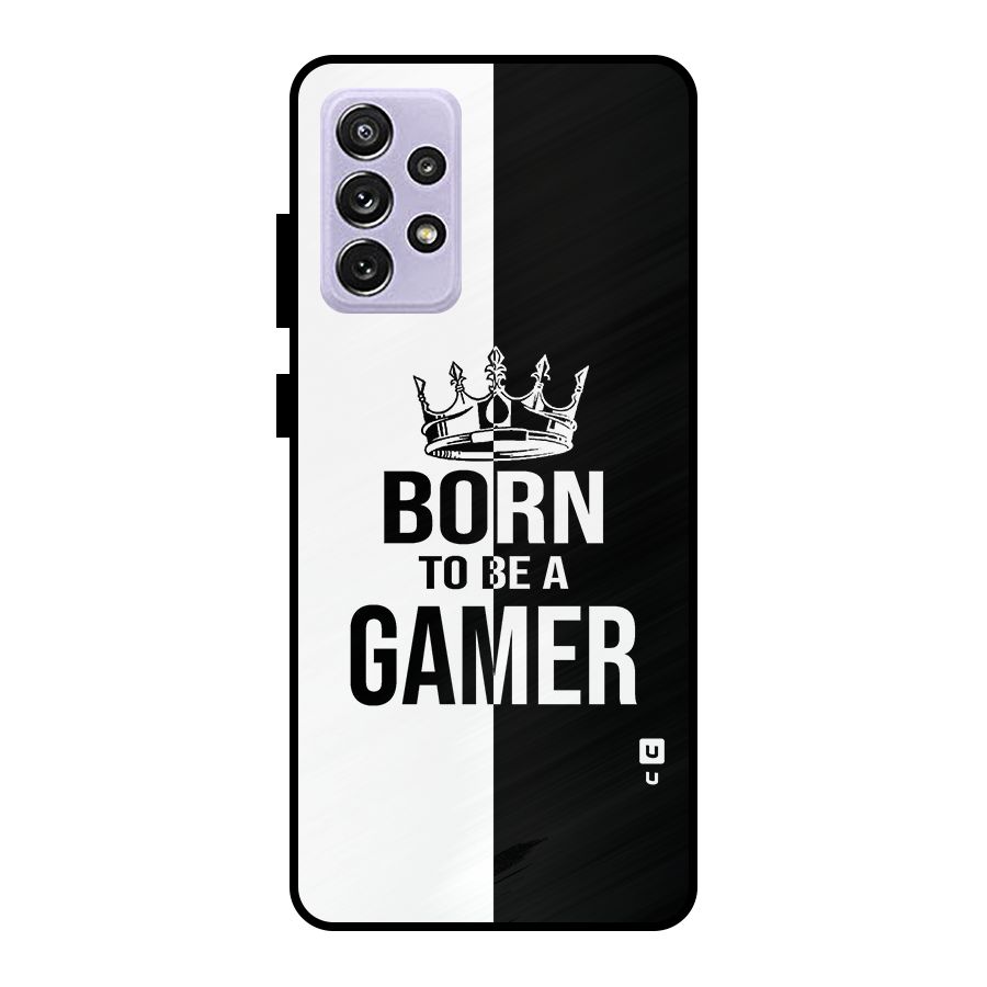 Born To Be Gamer Metal Back Case for Galaxy A72