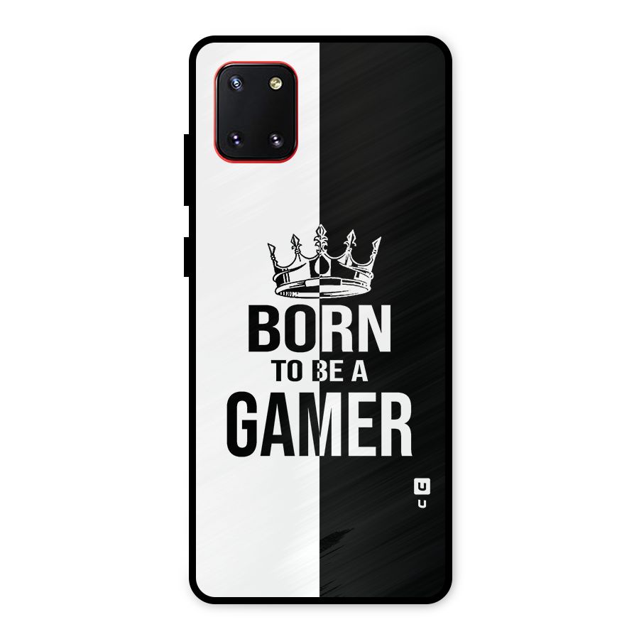 Born To Be Gamer Metal Back Case for Galaxy Note 10 Lite
