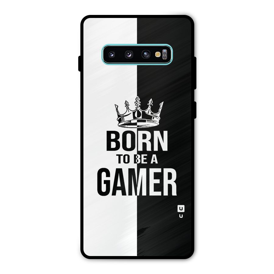 Born To Be Gamer Metal Back Case for Galaxy S10 Plus