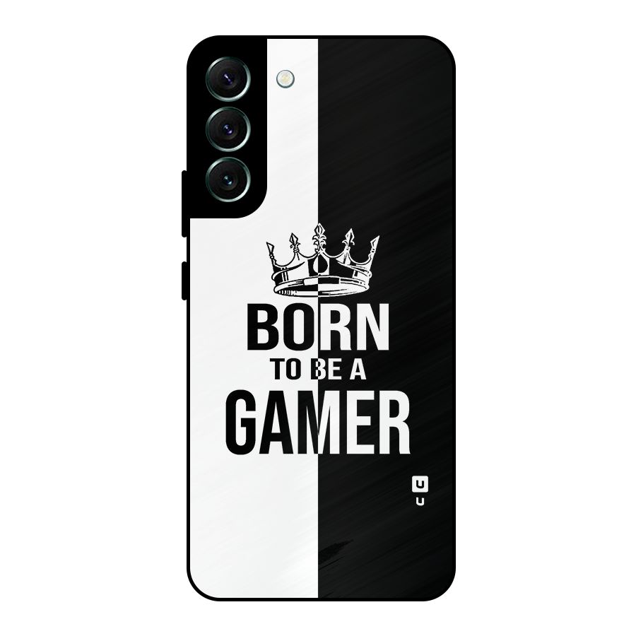 Born To Be Gamer Metal Back Case for Galaxy S22 Plus 5G