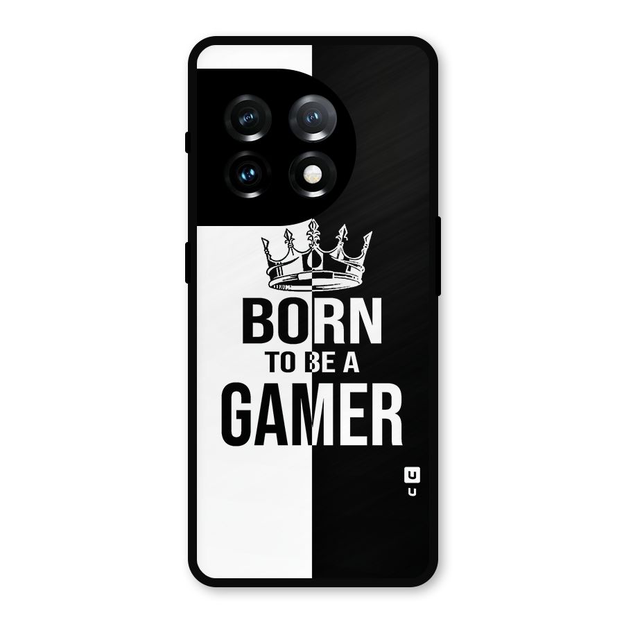 Born To Be Gamer Metal Back Case for OnePlus 11
