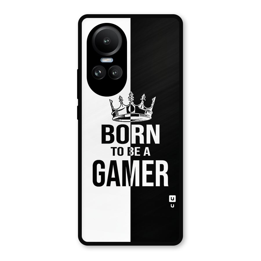 Born To Be Gamer Metal Back Case for Oppo Reno10