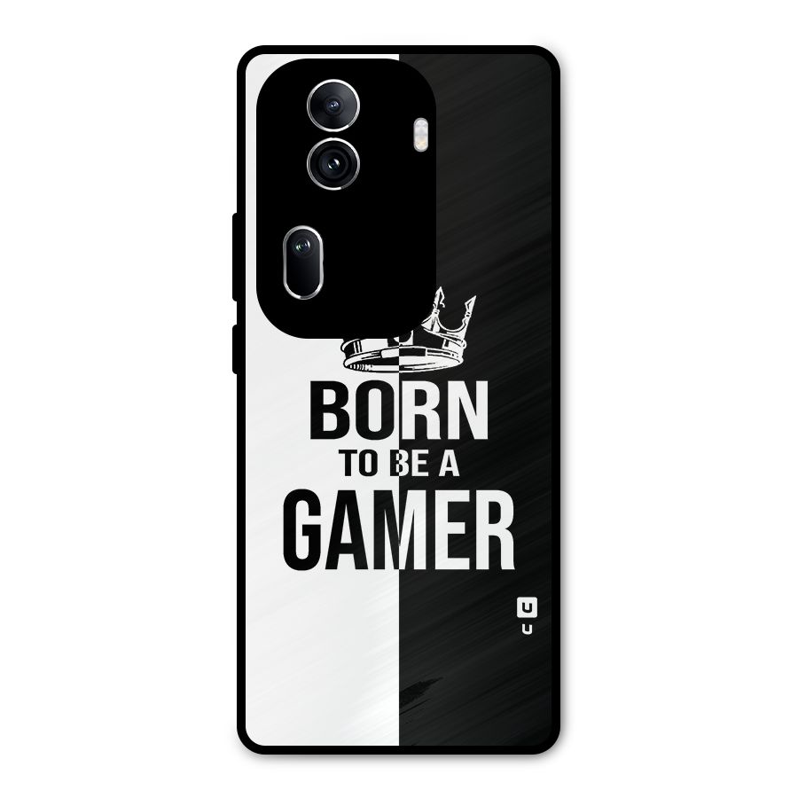 Born To Be Gamer Metal Back Case for Oppo Reno11 Pro 5G