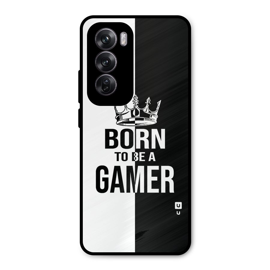 Born To Be Gamer Metal Back Case for Oppo Reno12 Pro
