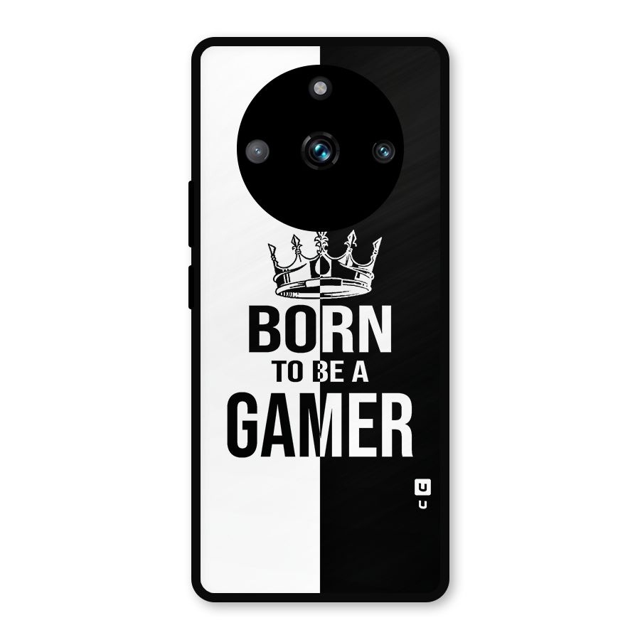 Born To Be Gamer Metal Back Case for Realme 11 Pro
