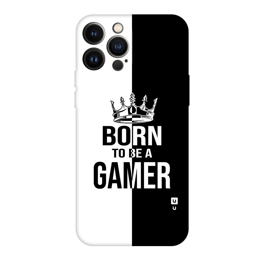 Born To Be Gamer Original Polycarbonate Back Case for iPhone 13 Pro Max