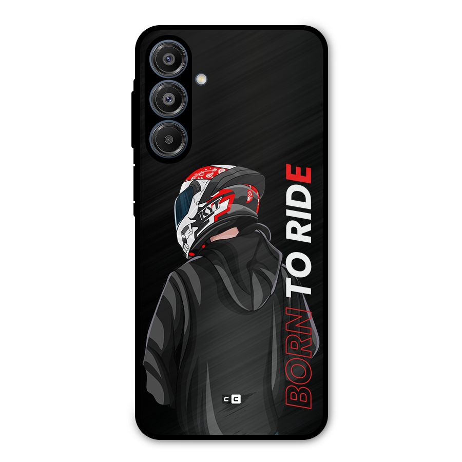 Born To Ride Metal Back Case for Galaxy A16 5G