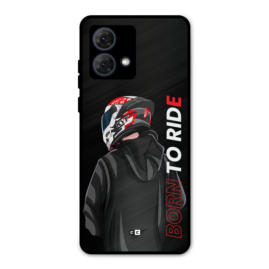 Born To Ride Metal Back Case for Moto G84