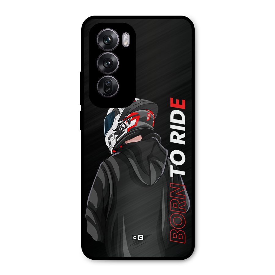 Born To Ride Metal Back Case for Oppo Reno12 Pro