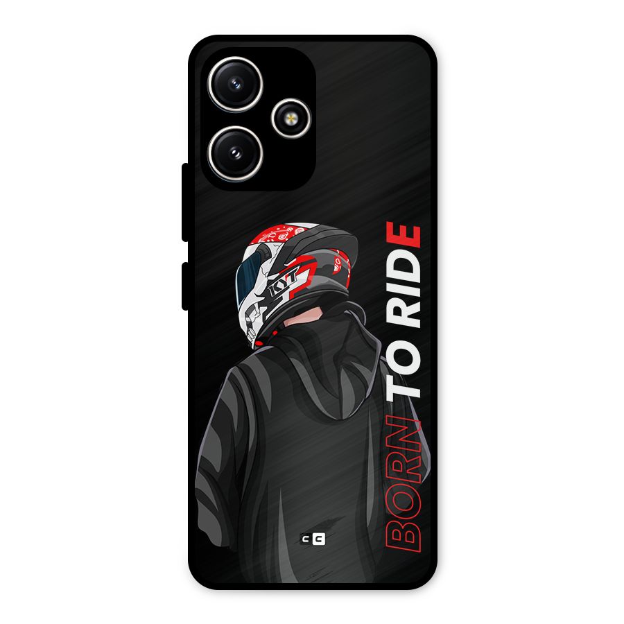 Born To Ride Metal Back Case for Poco M6 Pro