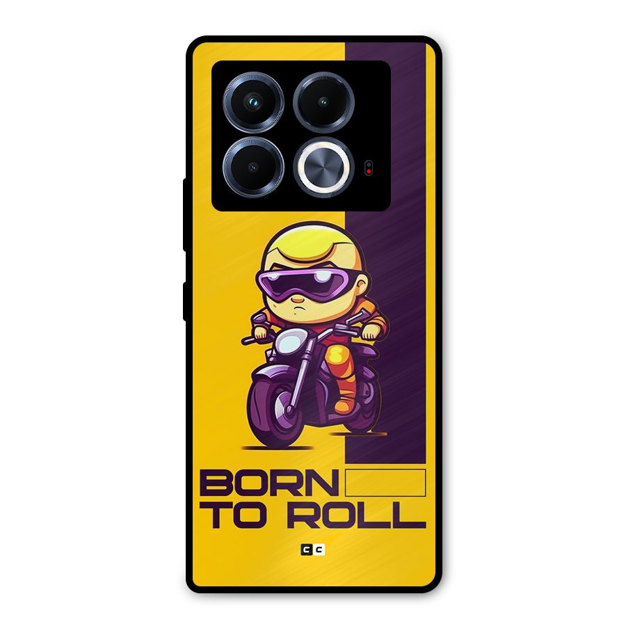 Born To Roll Metal Back Case for Infinix Note 40 5G