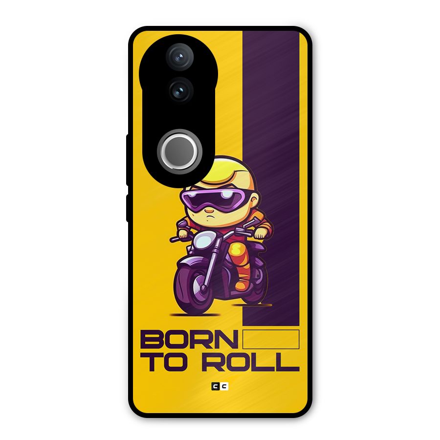 Born To Roll Metal Back Case for Vivo V50e