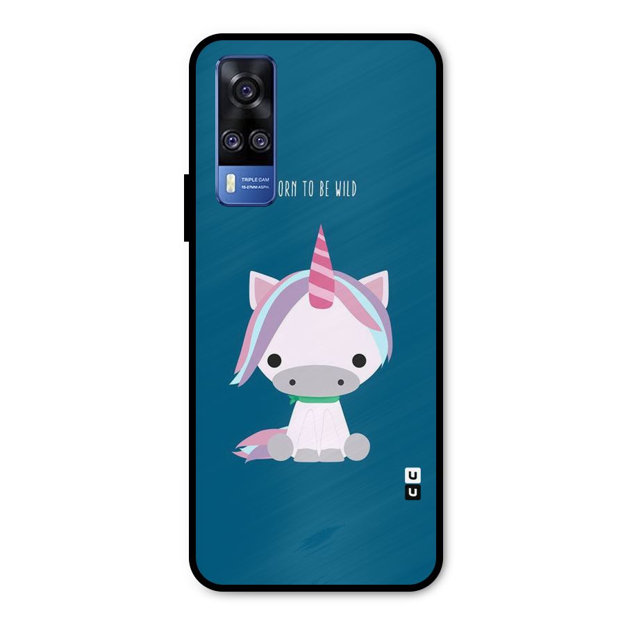 Born Wild Unicorn Metal Back Case for Vivo Y31
