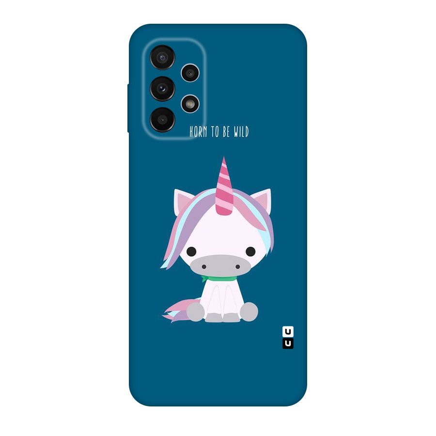 Born Wild Unicorn Original Polycarbonate Back Case for Galaxy A23