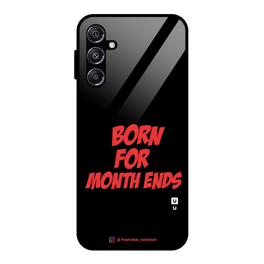 Born for Month Ends Black Glass Back Case for Galaxy M34 5G