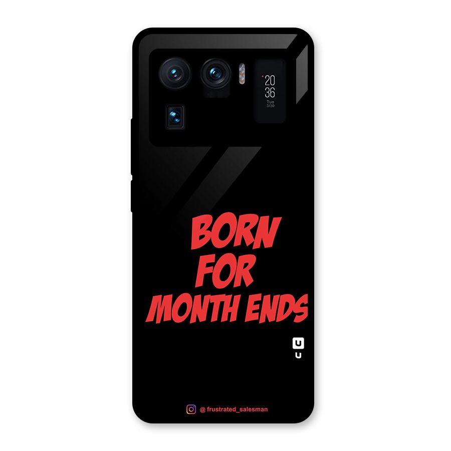 Born for Month Ends Black Glass Back Case for Mi 11 Ultra