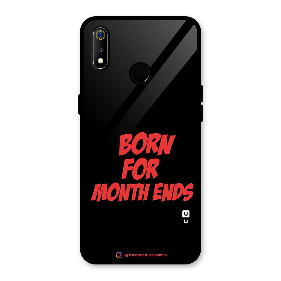 Born for Month Ends Black Glass Back Case for Realme 3i