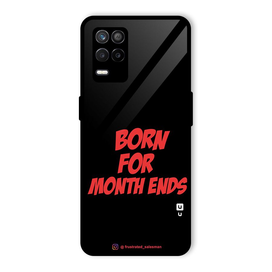 Born for Month Ends Black Glass Back Case for Realme 8s 5G