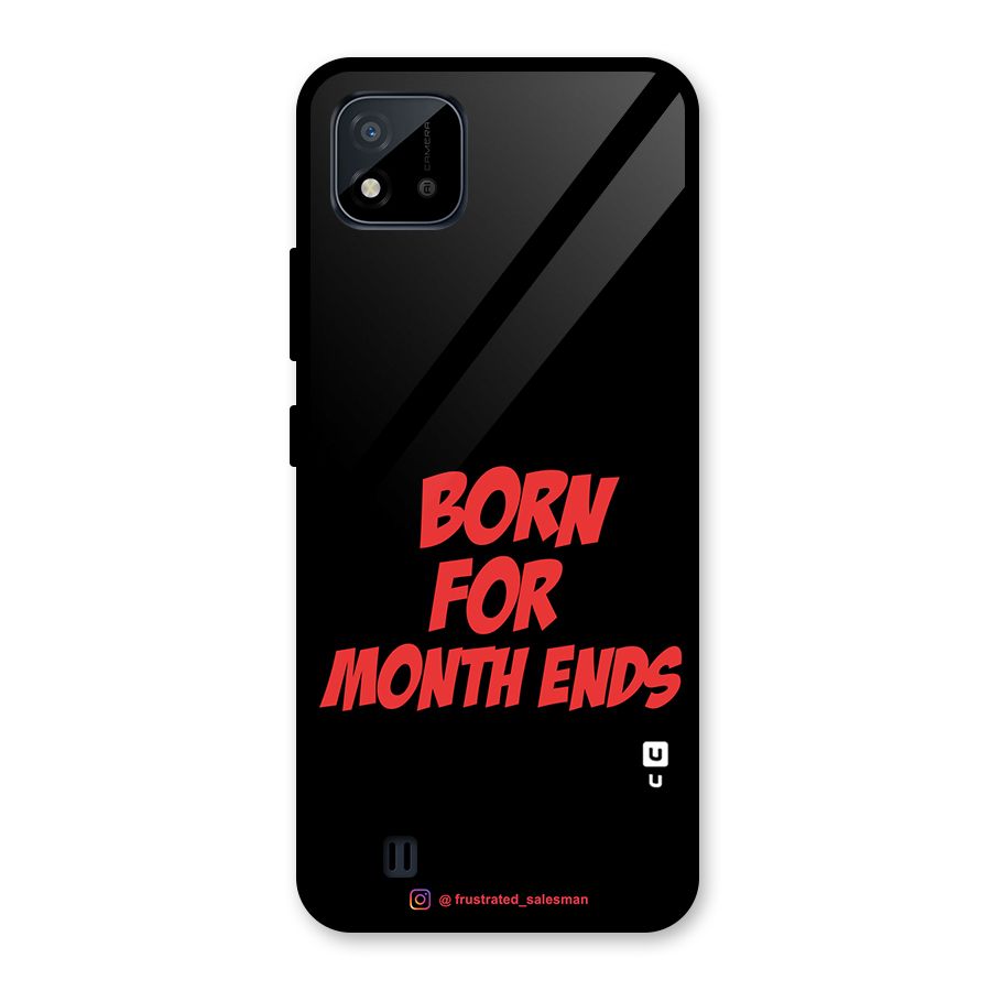 Born for Month Ends Black Glass Back Case for Realme C11 2021