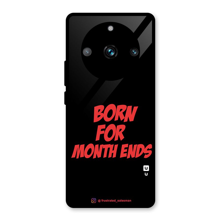 Born for Month Ends Black Glass Back Case for Realme Narzo 60 Pro