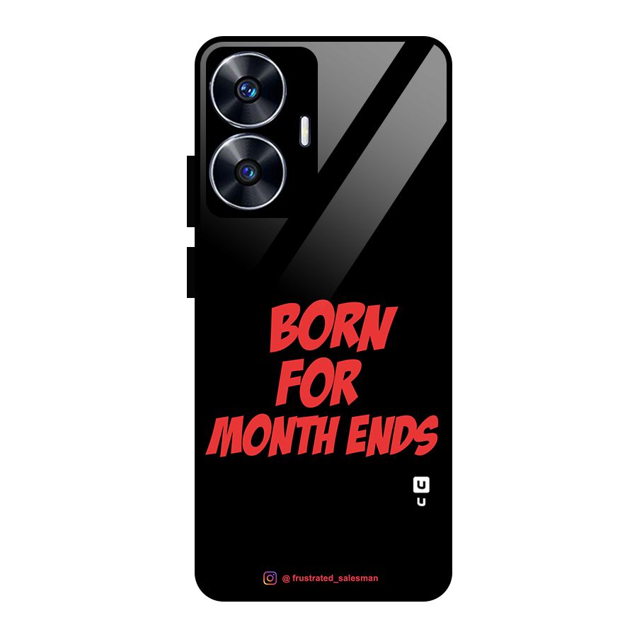 Born for Month Ends Black Glass Back Case for Realme Narzo N55