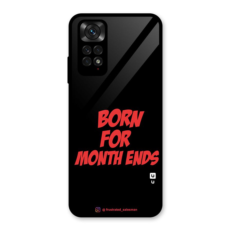Born for Month Ends Black Glass Back Case for Redmi Note 11S