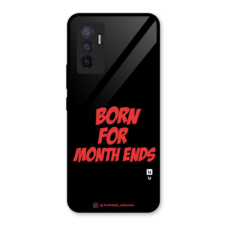 Born for Month Ends Black Glass Back Case for Vivo V23e