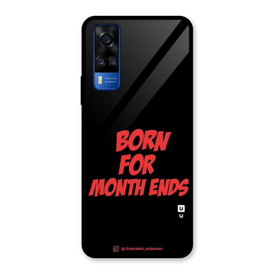 Born for Month Ends Black Glass Back Case for Vivo Y31