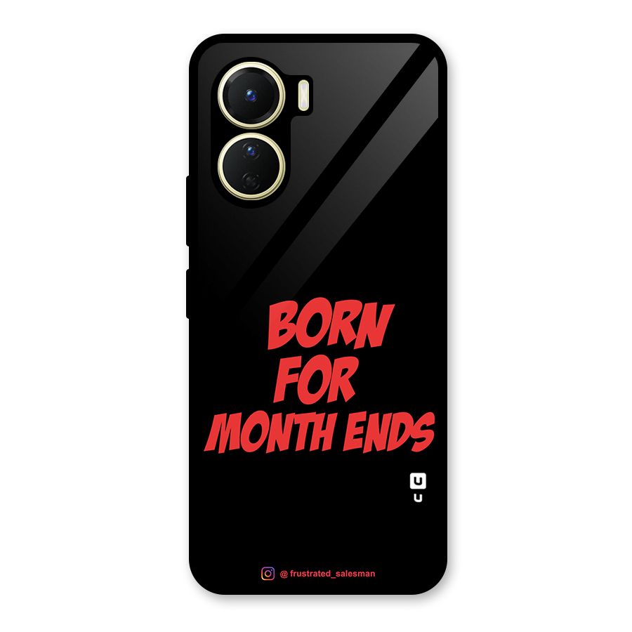 Born for Month Ends Black Glass Back Case for Vivo Y56