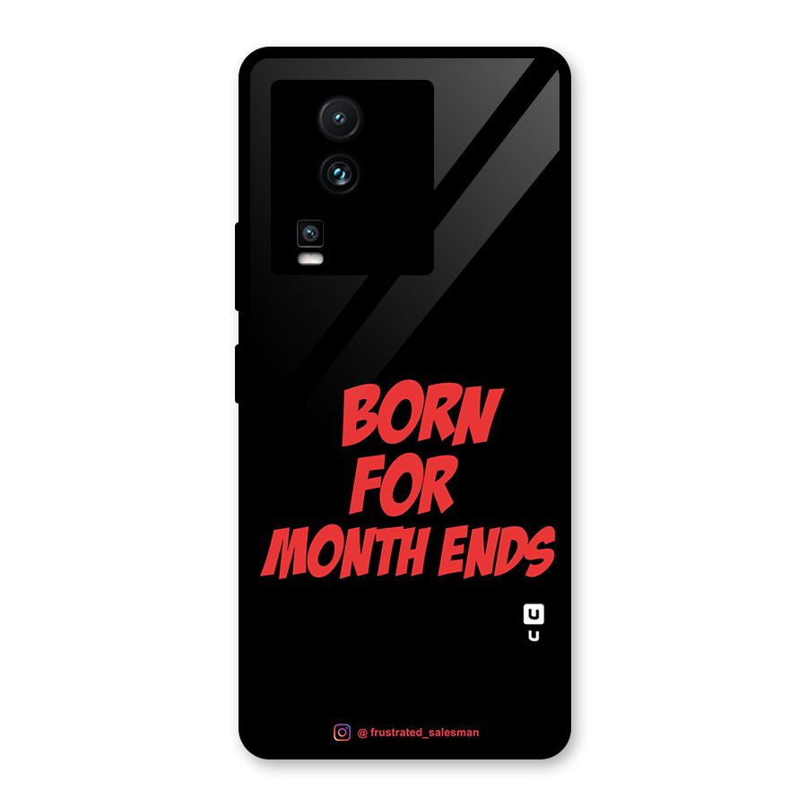 Born for Month Ends Black Glass Back Case for Vivo iQOO Neo 7