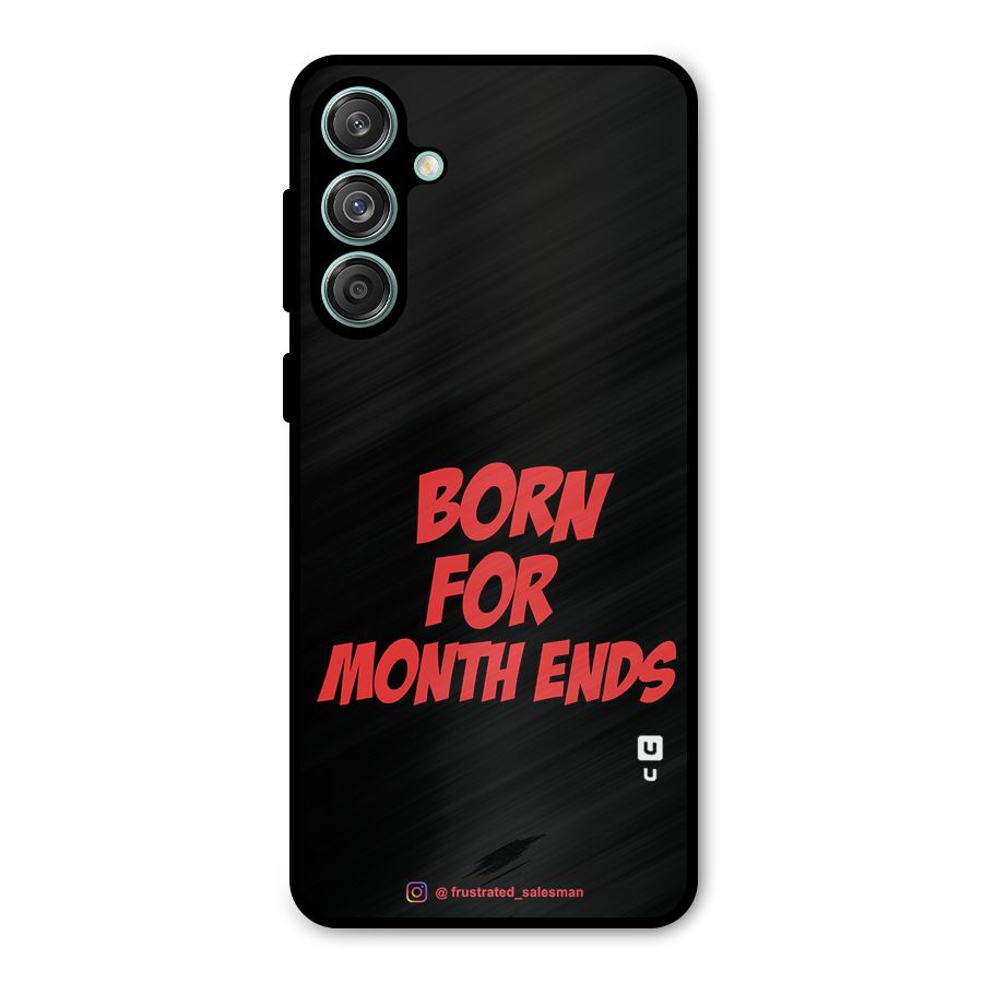 Born for Month Ends Black Metal Back Case for Galaxy M55 5G