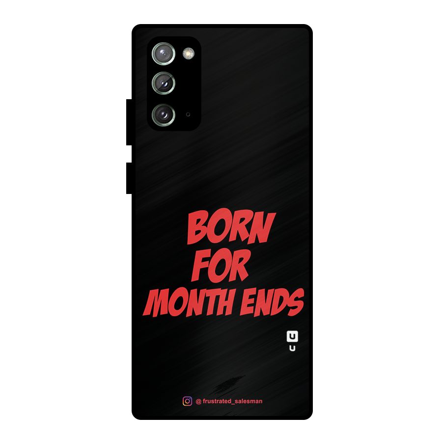 Born for Month Ends Black Metal Back Case for Galaxy Note 20