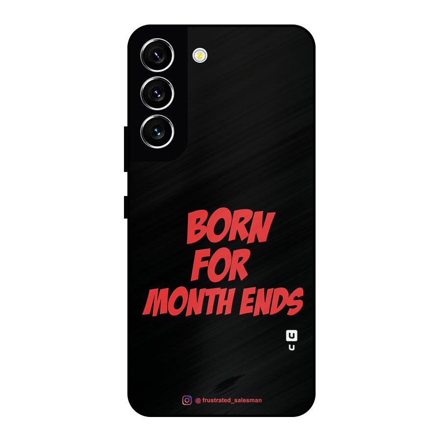 Born for Month Ends Black Metal Back Case for Galaxy S22 5G