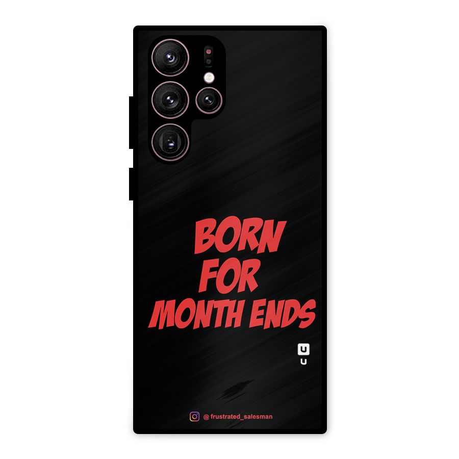 Born for Month Ends Black Metal Back Case for Galaxy S22 Ultra 5G