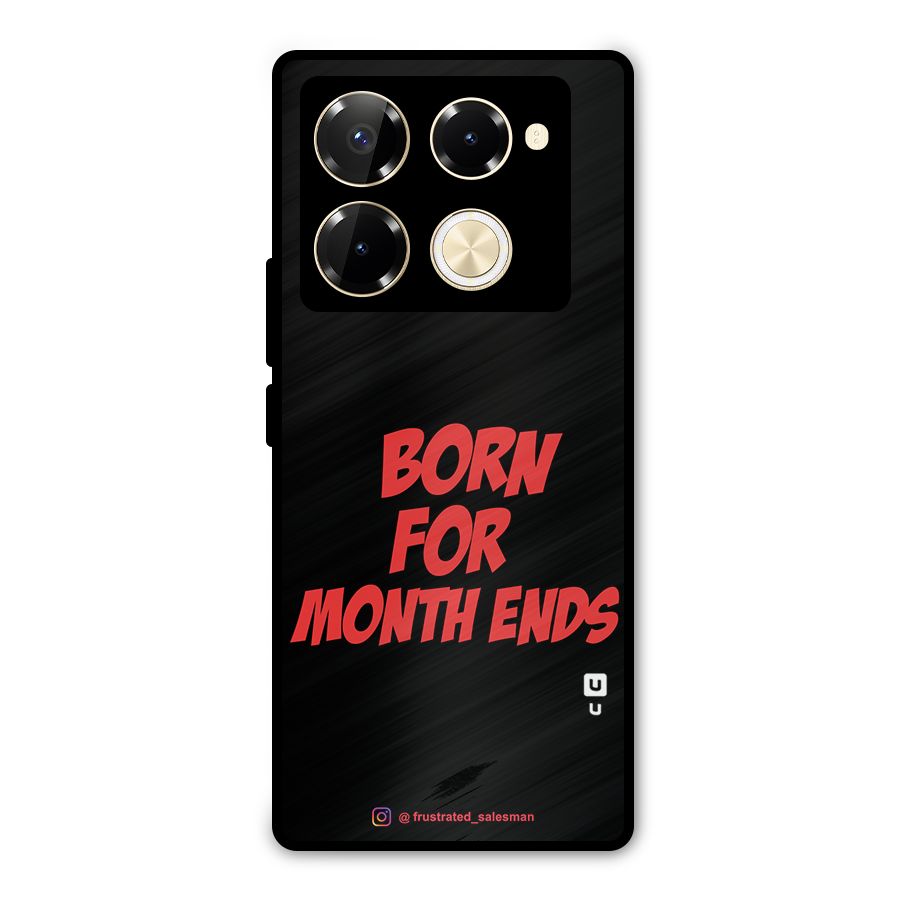 Born for Month Ends Black Metal Back Case for Infinix Note 40 Pro Plus