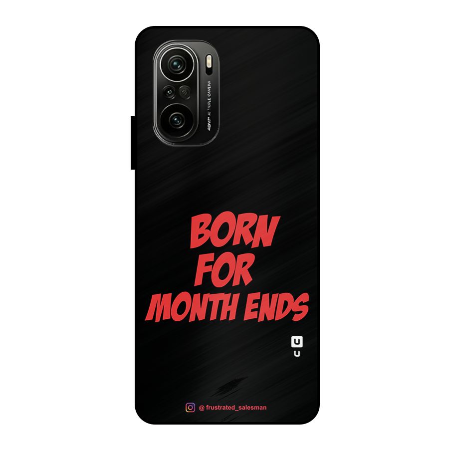 Born for Month Ends Black Metal Back Case for Mi 11x