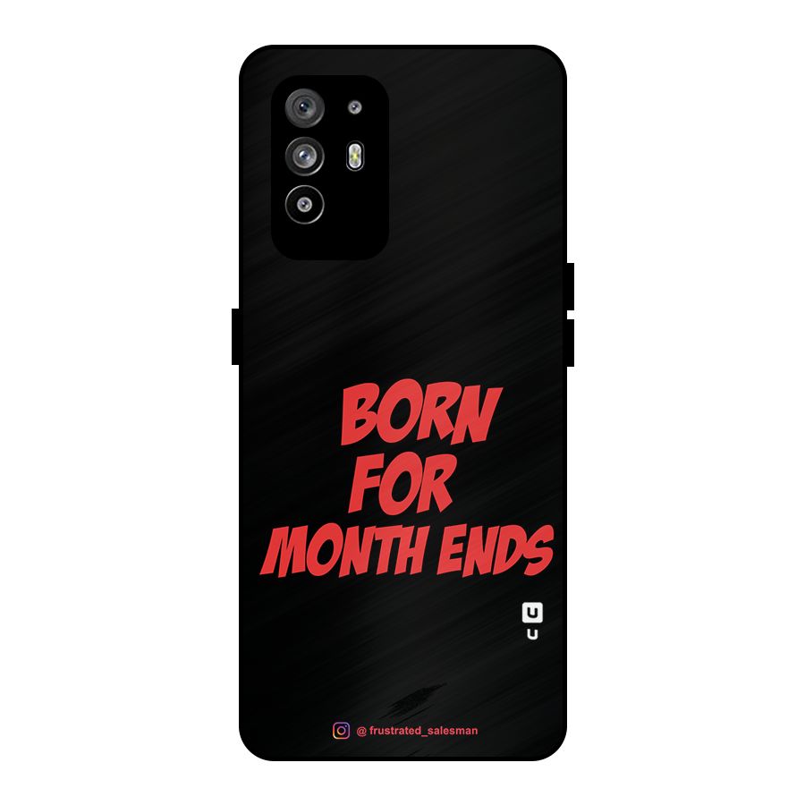 Born for Month Ends Black Metal Back Case for Oppo F19 Pro Plus 5G