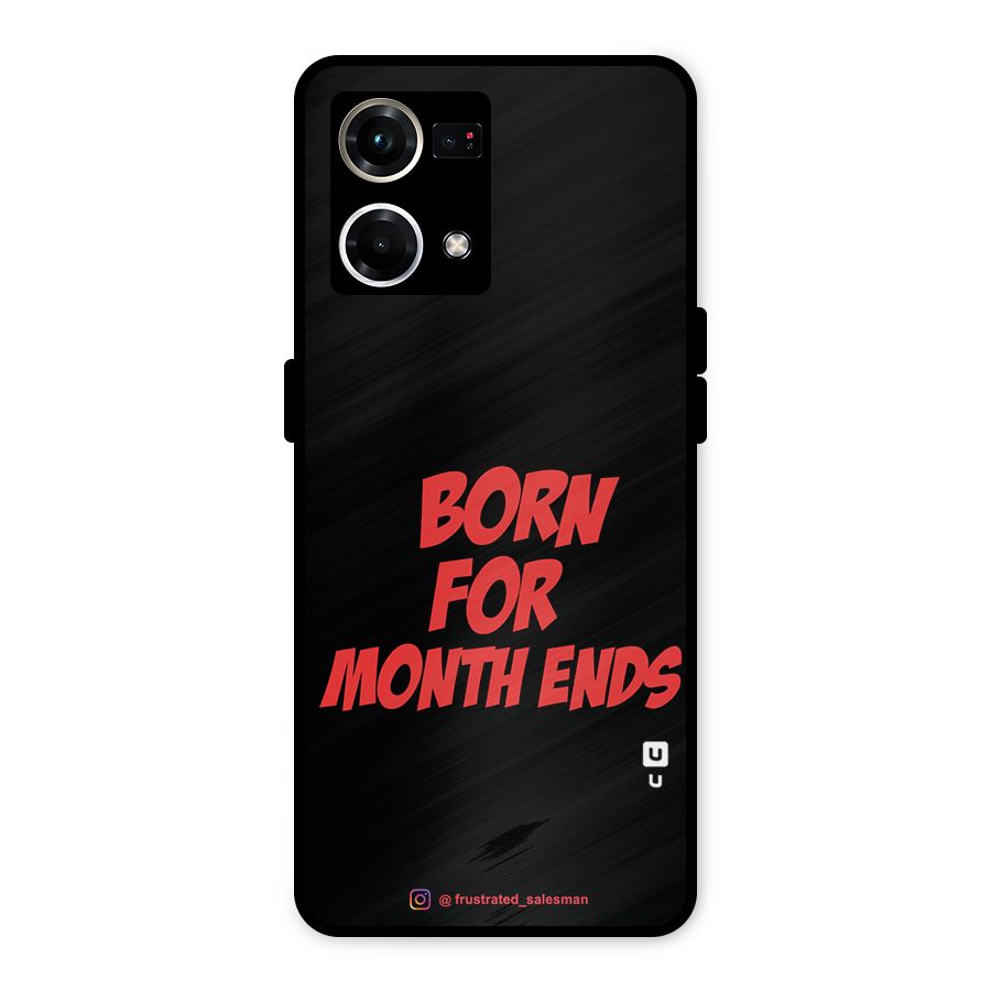 Born for Month Ends Black Metal Back Case for Oppo F21 Pro 4G