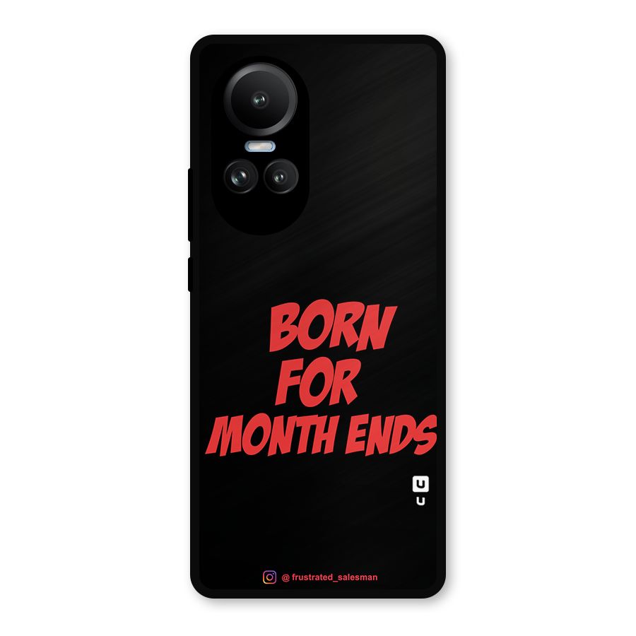 Born for Month Ends Black Metal Back Case for Oppo Reno10 Pro