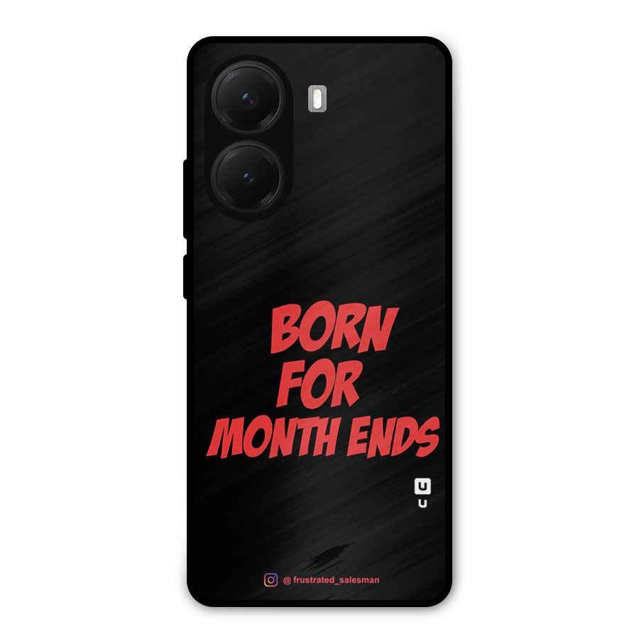 Born for Month Ends Black Metal Back Case for Poco X7 Pro