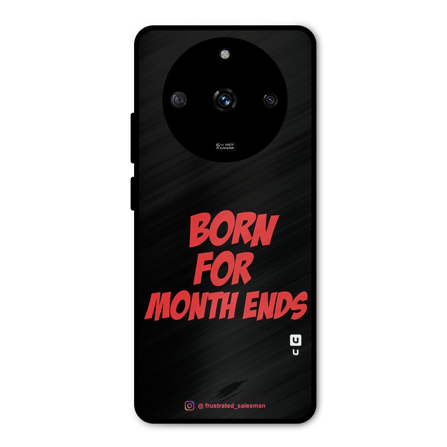 Born for Month Ends Black Metal Back Case for Realme Narzo 60 5G