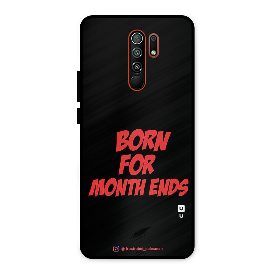 Born for Month Ends Black Metal Back Case for Redmi 9 Prime