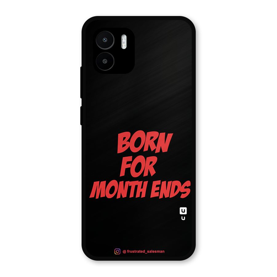 Born for Month Ends Black Metal Back Case for Redmi A2