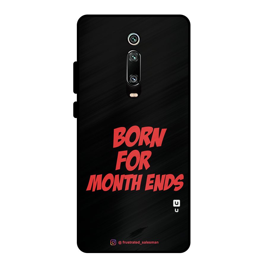 Born for Month Ends Black Metal Back Case for Redmi K20