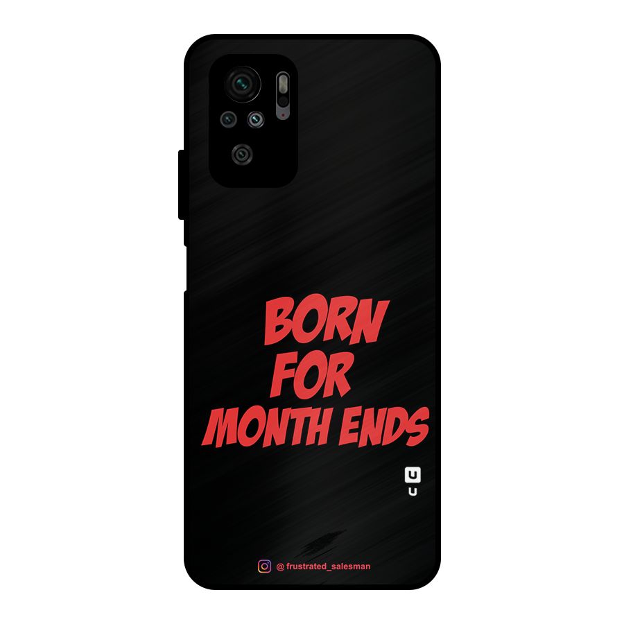 Born for Month Ends Black Metal Back Case for Redmi Note 10S